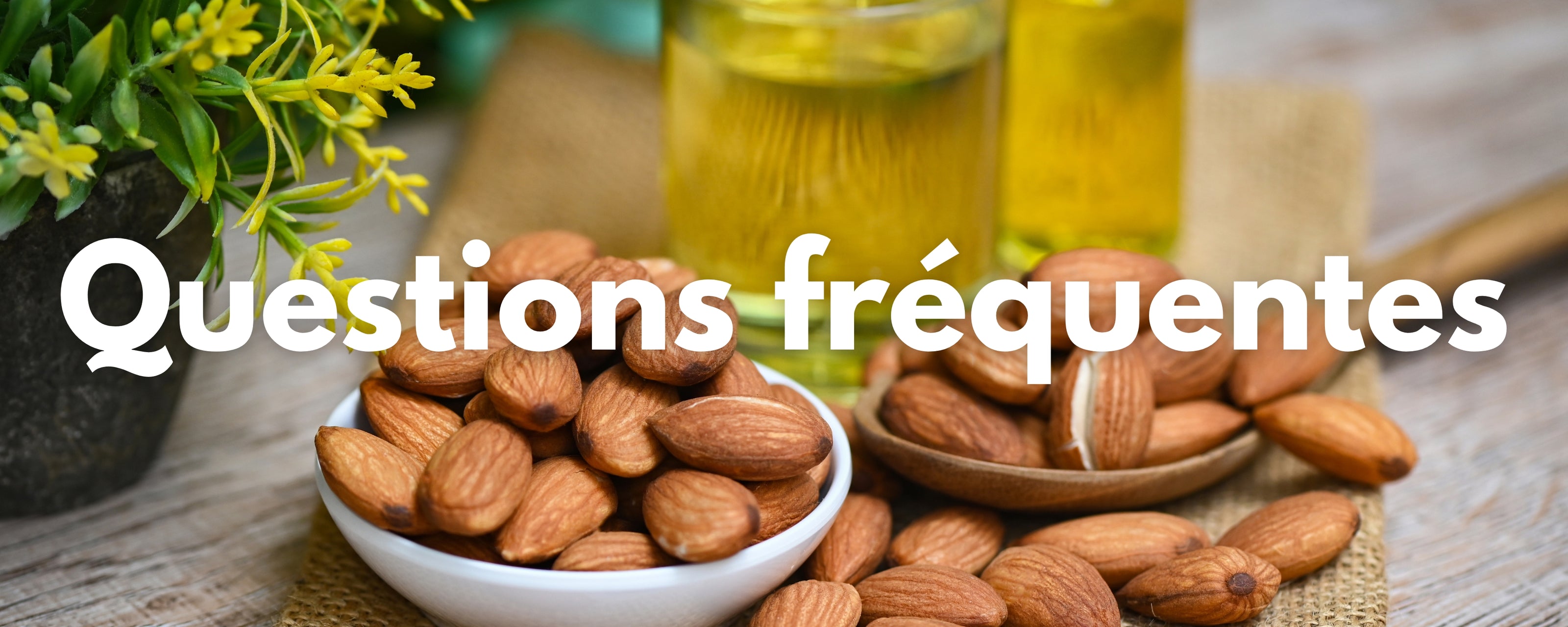Questions fréquentes huile d'amande douce