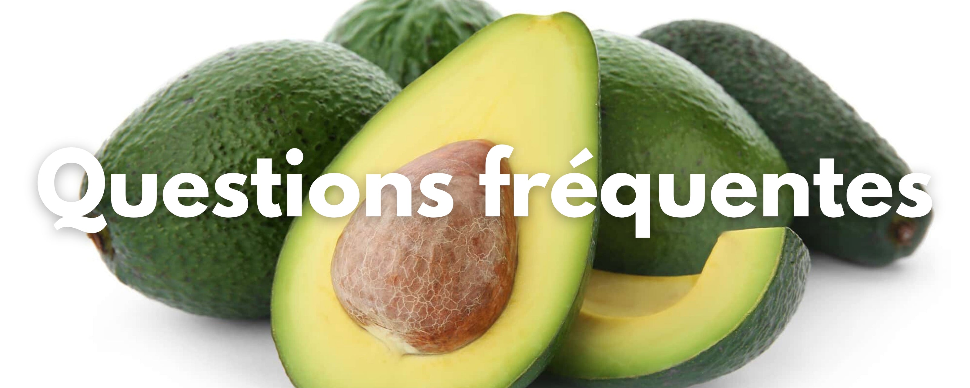 Questions fréquentes huile d'avocat